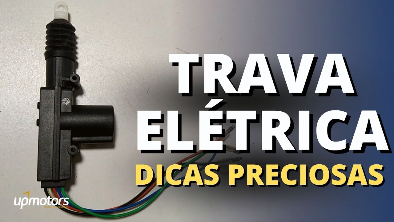 CUIDADO 3 coisas que destroem a TRAVA ELÉTRICA e o ladrão adora ; UPMOTORS