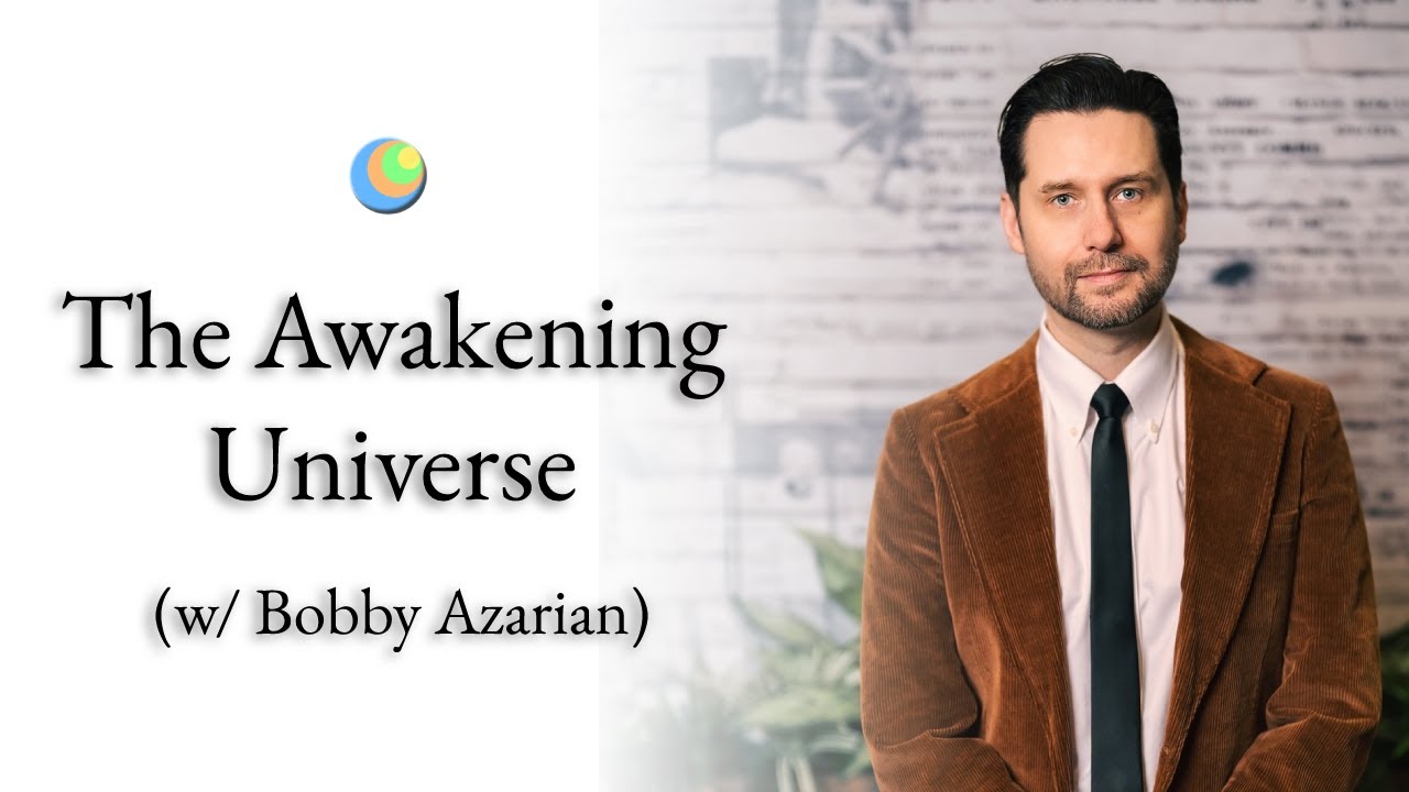 Metamodern Spirituality | The Awakening Universe (w/ Bobby Azarian)