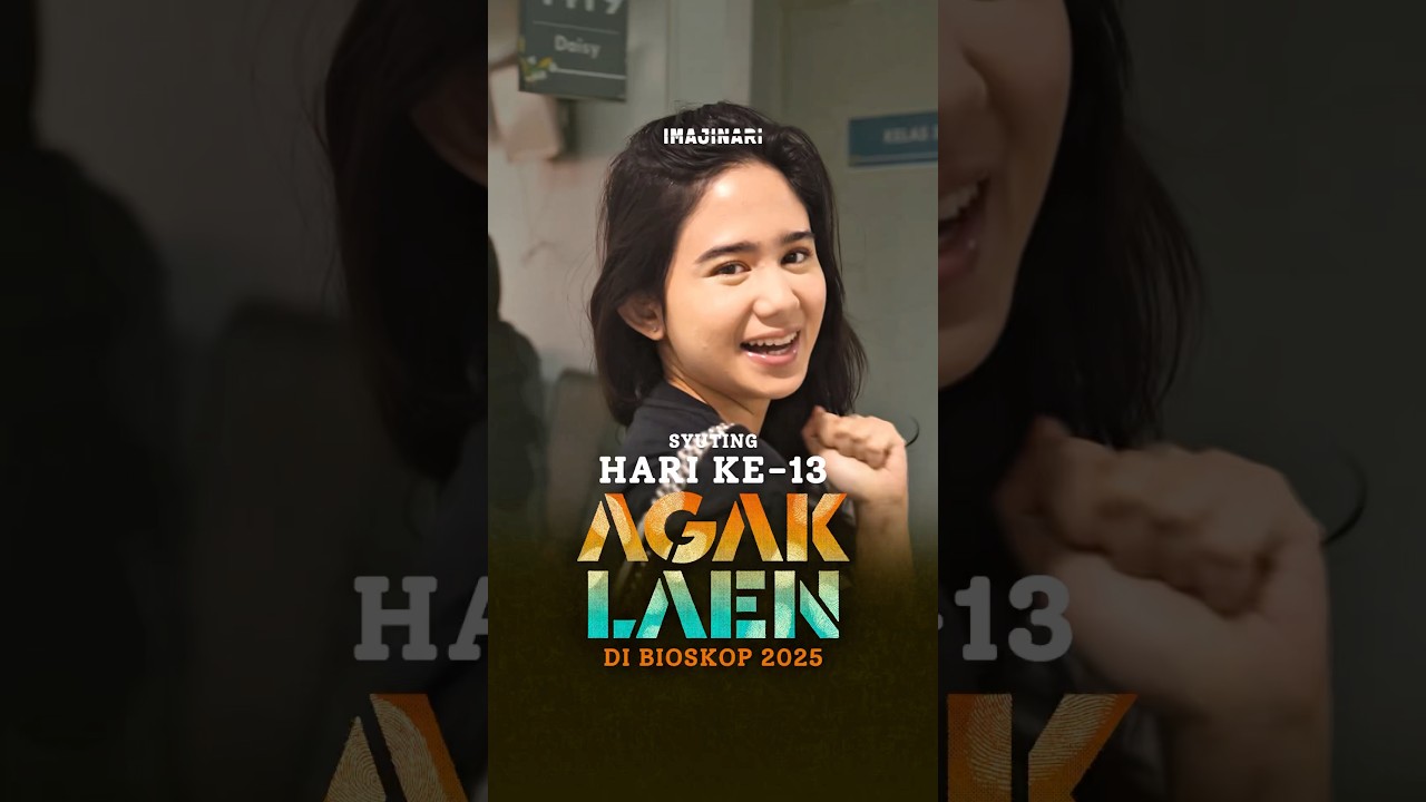 Syuting Agak Laen Hari 13