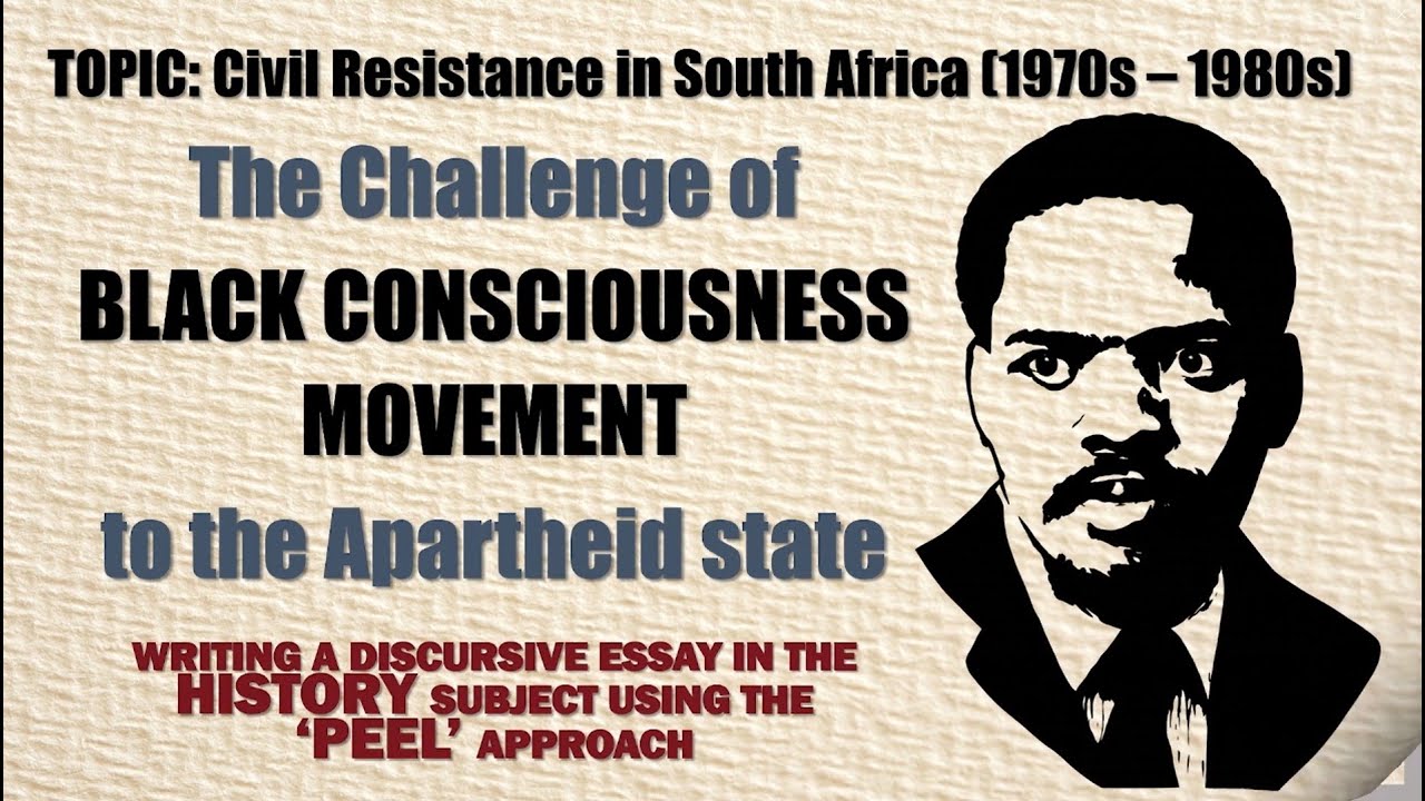 Steve Biko and the Black Consciousness Movement | Grade 12 History Essay Guide