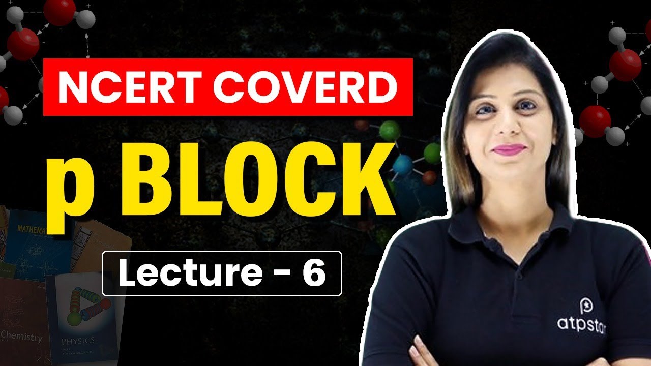 p Block Class 11 | Inorganic Chemistry | JEE & NEET | Poonam Lakhani Ma'am | ATP STAR