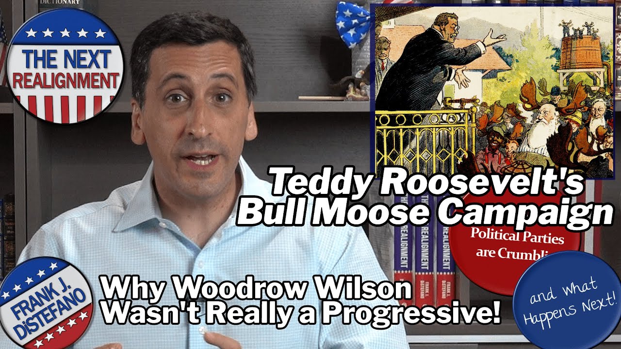 Teddy Roosevelt's Bull Moose Campaign | Why Wilson Wasn't Really a Progressive!