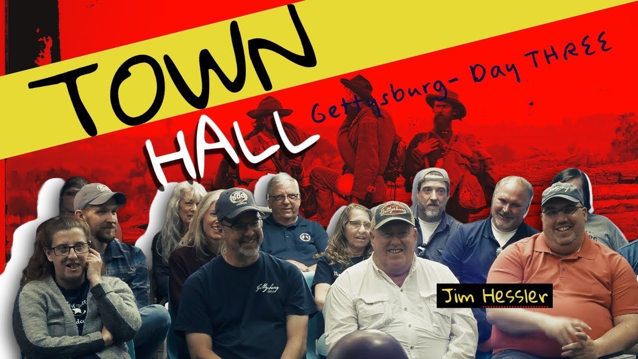 GETTYSBURG 162 TOWN HALL  | July 3, 1863 | Jim Hessler