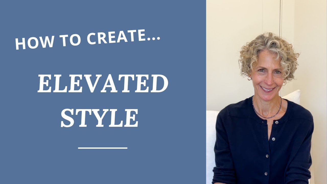 How to Create 'Elevated Style'