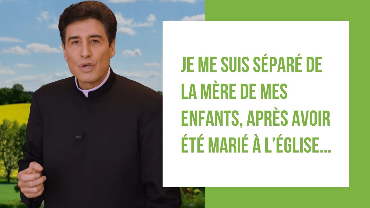 DMPV #222 - Je me suis s&eacute;par&eacute; de la m&egrave;re de mes enfants, apr&egrave;s avoir &eacute;t&eacute; mari&eacute; &agrave; l&rsquo;&eacute;glise. Et...