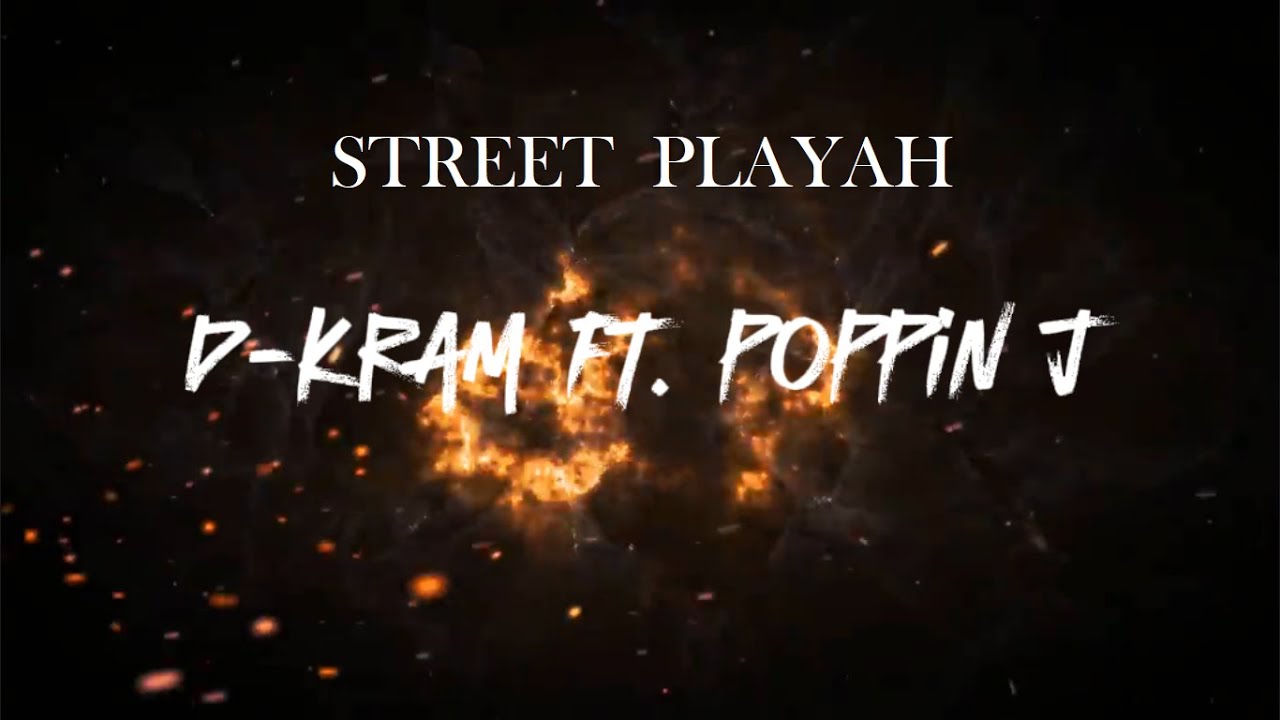 $treet Playah - BC Music (D-Kram Ft. Poppin' J) (prod. sapfir beats)