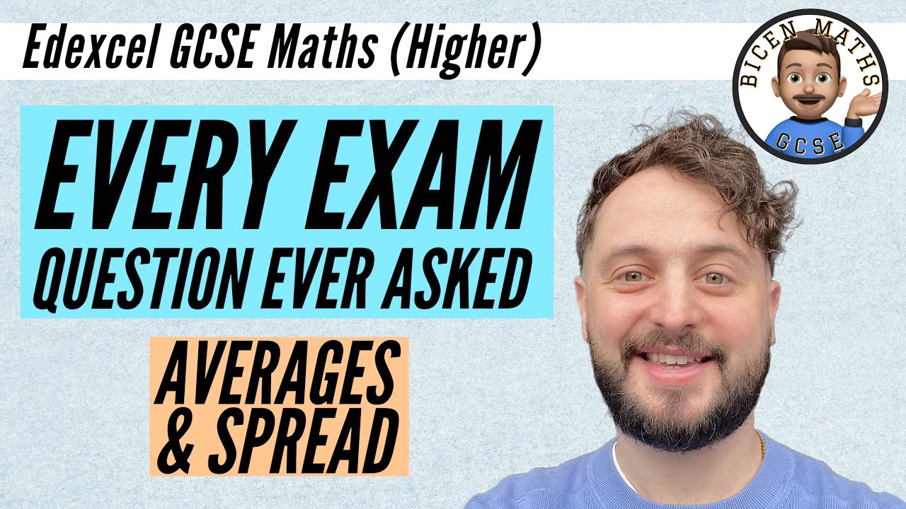 Every exam question ever asked… Averages & Spread // [Edexcel GCSE Maths, Higher]