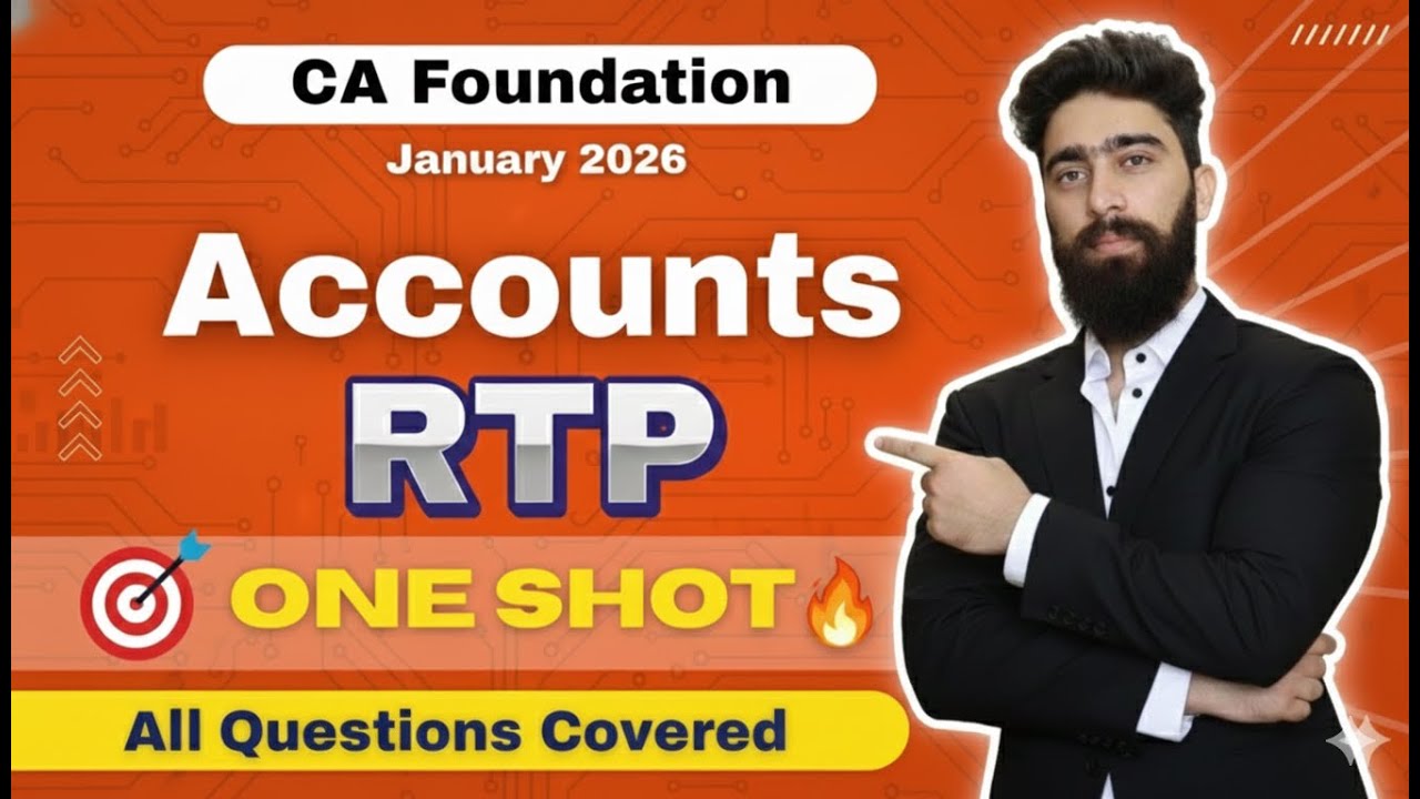 CA Foundation Accounts RTP Jan'26 | All Questions One Shot | 100% exam oriented | By CA Tushar Kalra