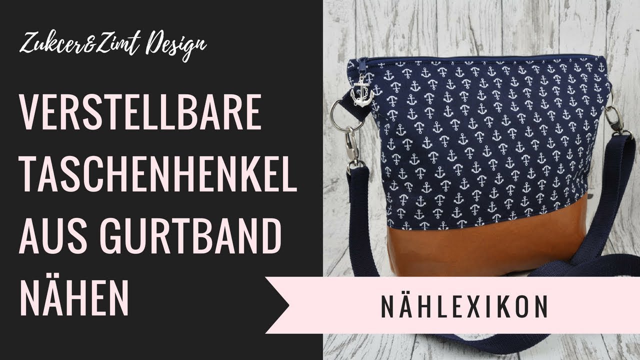 Verstellbare Taschenträger aus Gurtband nähen [Nählexikon]