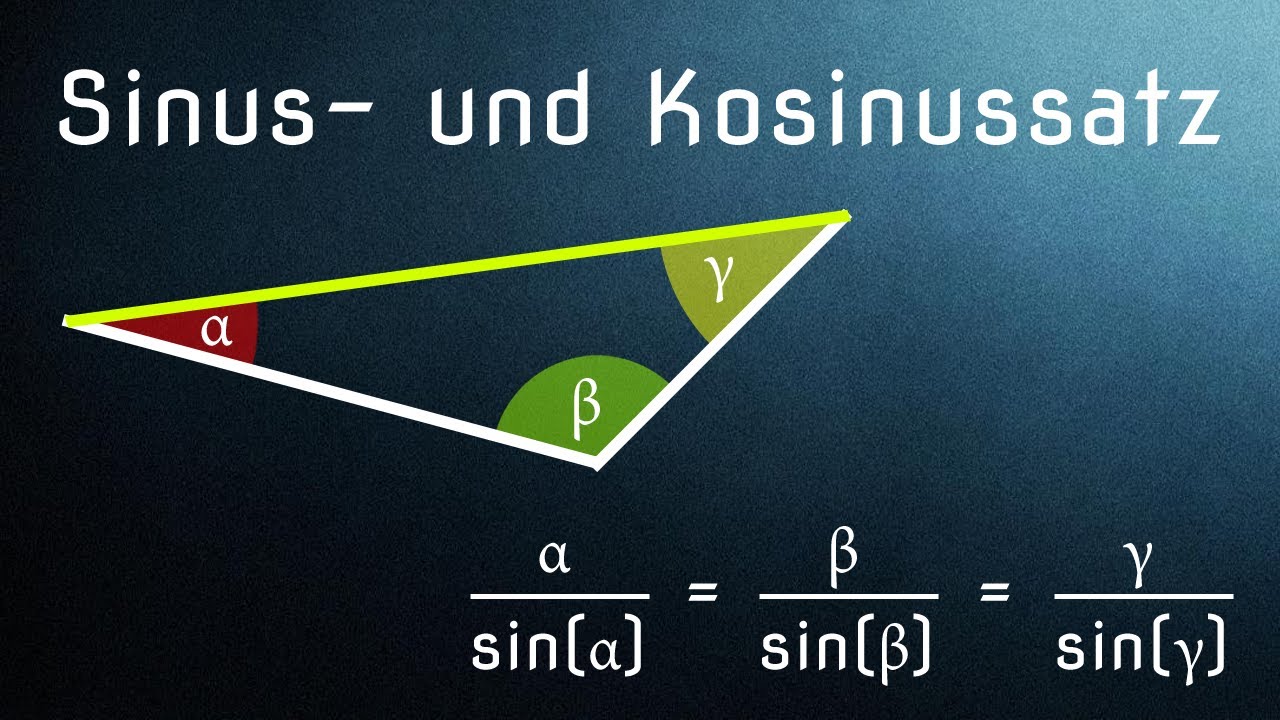 Kosinussatz Herleitung & Anwendung / Sinus und Kosinus (Allgemeines Dreieck)