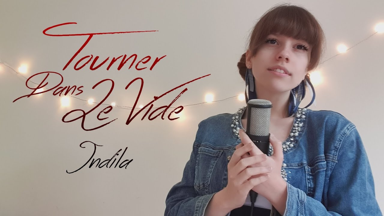 Indila - Tourner Dans Le Vide (Angel Cover)