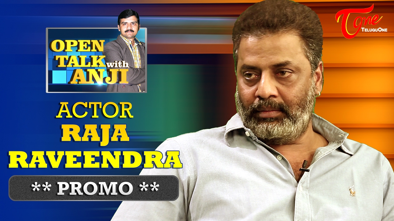 Actor Raja Ravindra Exclusive Interview Promo | Open Talk with Anji | #04