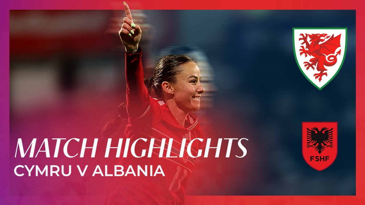 HANNAH CAIN AT THE DOUBLE | Wales 4-0 Albania | FIFA Women's World Cup Qualifier Highlights