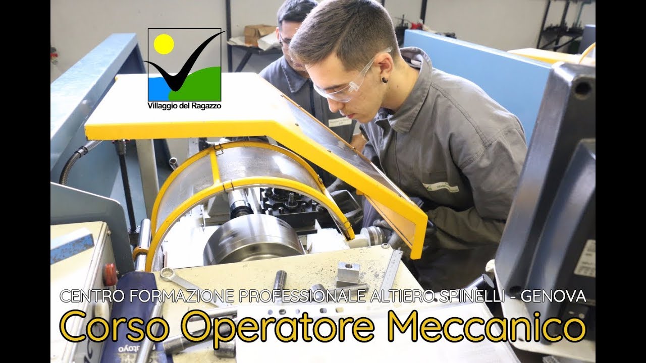 Corso Operatore Meccanico - Centro Formazione Professionale Altiero Spinelli - Genova