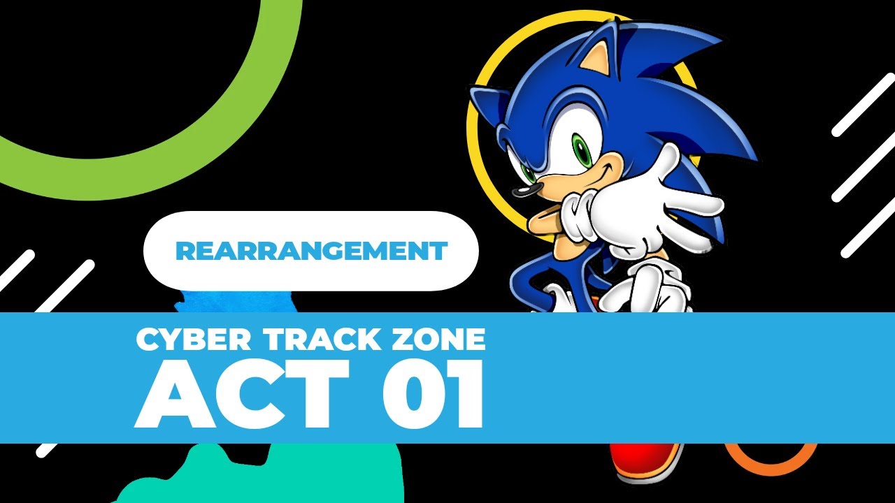 Cyber Track Zone - Act 01 -Rearrangement-
