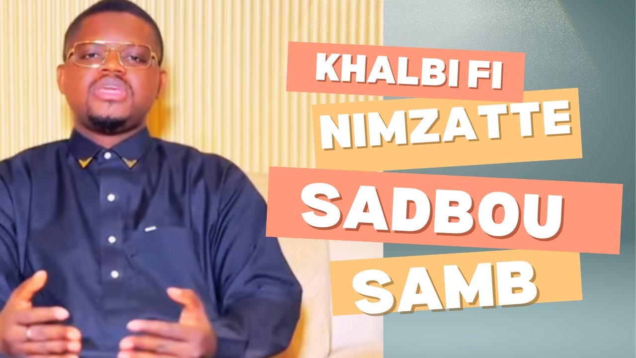 Sadbou Samb nimzatte 2025