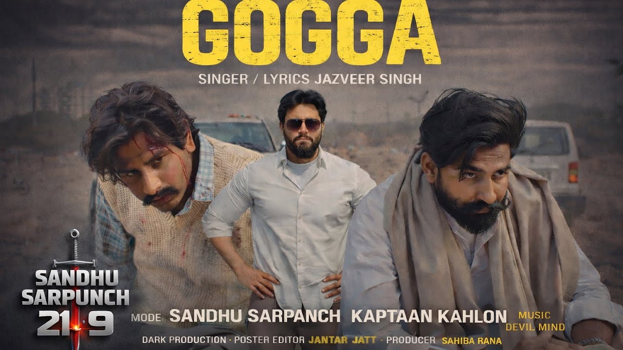 Gogga (official video ) Jazzveer Singh | Sandhu Sarpanch | Kaptaan kahlon | New Punjabi Songs 2025 