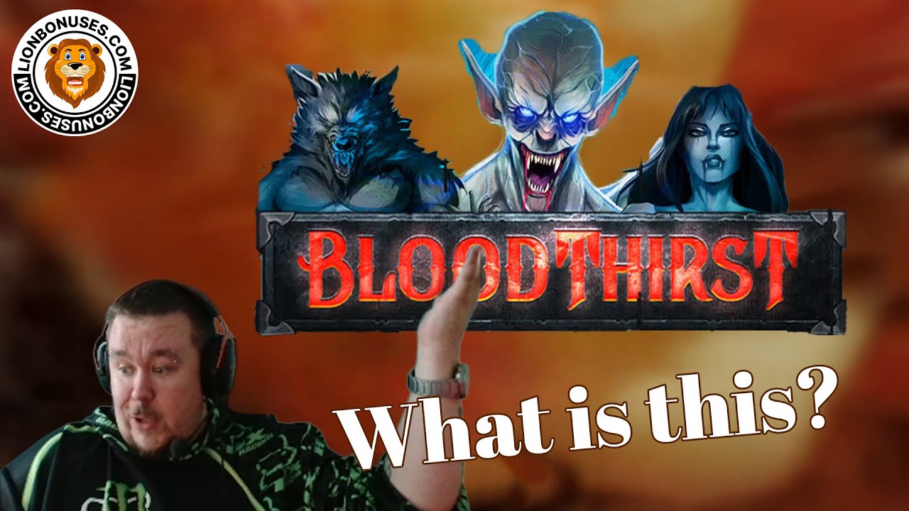 Bloodthirst ★ What? ★ Vihislots Twitch Stream