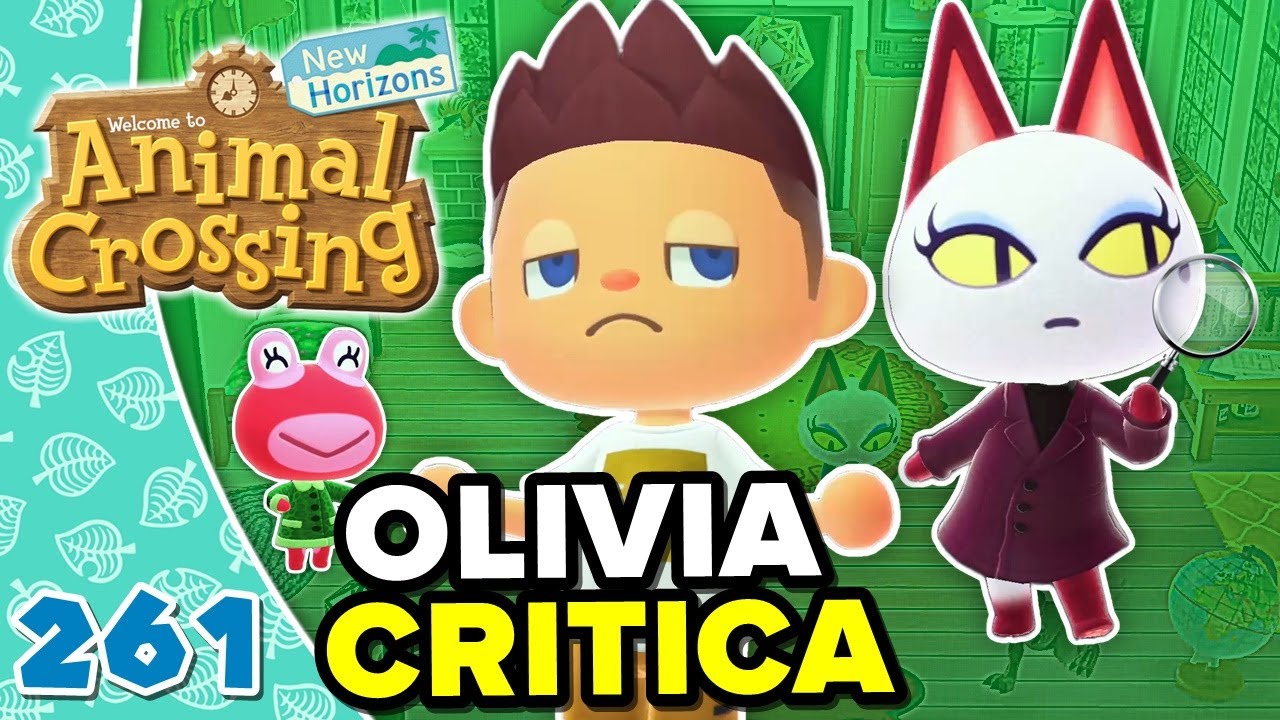 OLIVIA CRITICA MI CASA! ANIMAL CROSSING NEW HORIZONS #261