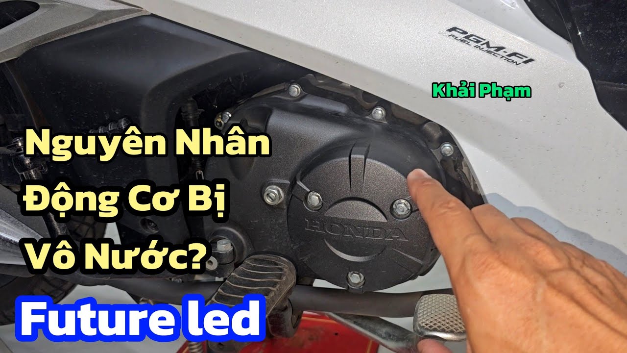 FUTURE LED 125: sự thật vấn đề Động Cơ bị vô nước. Khải Phạm #125 #future #led #2026 #futureled #xe 