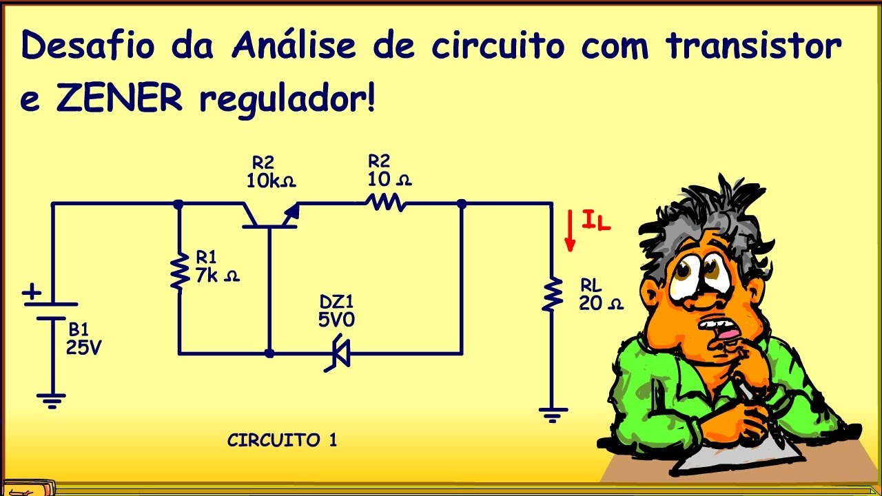 Desafio da Análise de circuito com transistor  ZENER regulador
