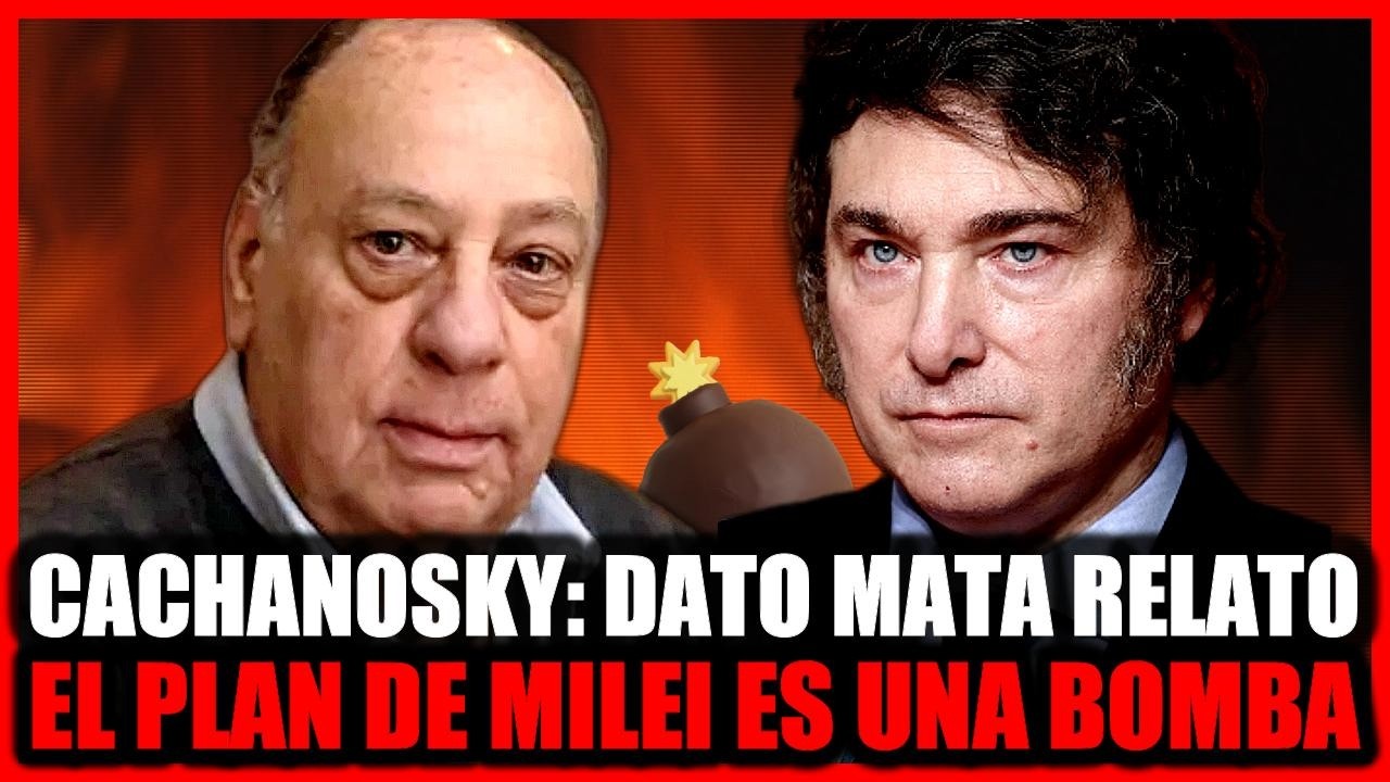 🚨 CHAU MILEI: El diagnóstico terminal de Roberto Cachanosky