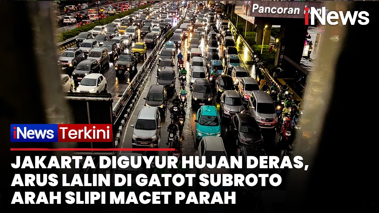 Hujan Deras, Lalu Lintas di Jalan Gatot Subroto Arah Slipi Macet Parah | iNews Terkini