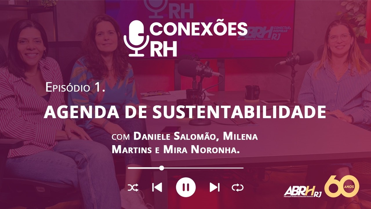 Conexões RH | Episódio 1 -  ESG e o papel estratégico do RH nas Empresas