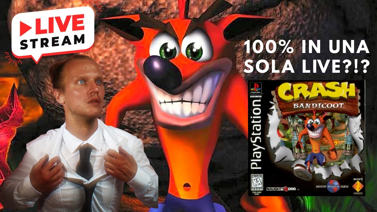 Il primo Crash Bandicoot AL 100% in una sola live?!? Sarà fattibile?
