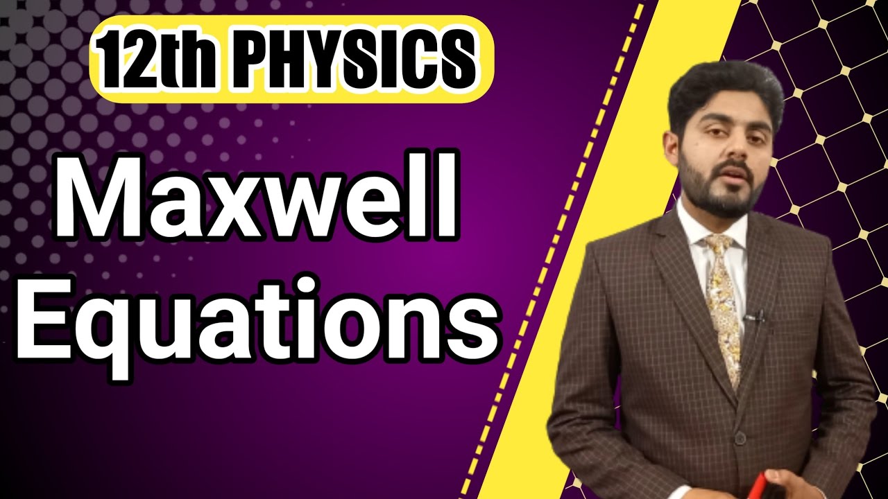 Maxwell equations class 12 | 12th class physics | Kpk board, federal board | mdcat preparation