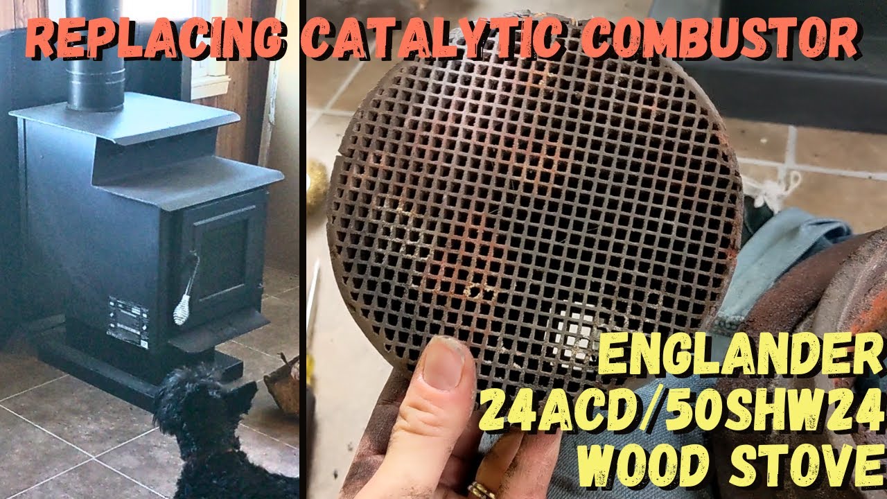 Englander Wood Stove Catalytic Combustor Replacement