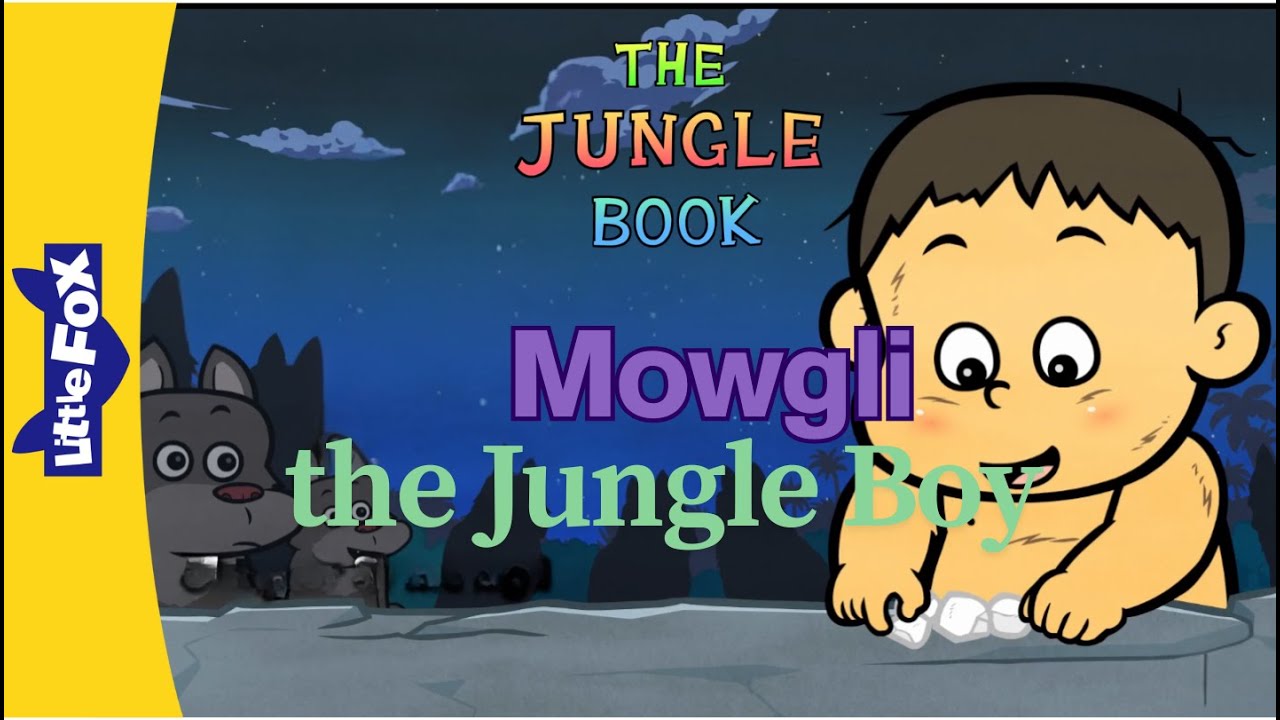 Mowgli Learns the Ways of the Wolf | The Jungle Book Ch. 3-4 | Little Fox