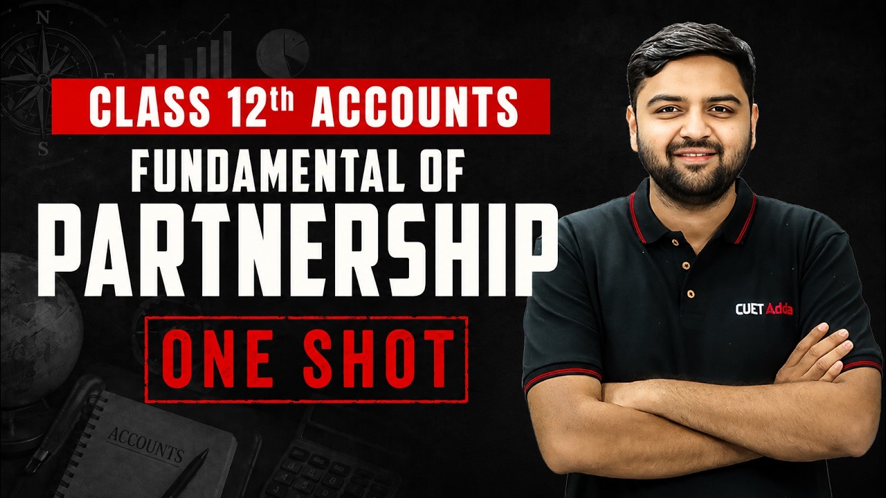 Fundamental of Partnership One Shot | Class 12 Accounts Chapter 1 | Board Exam 2027