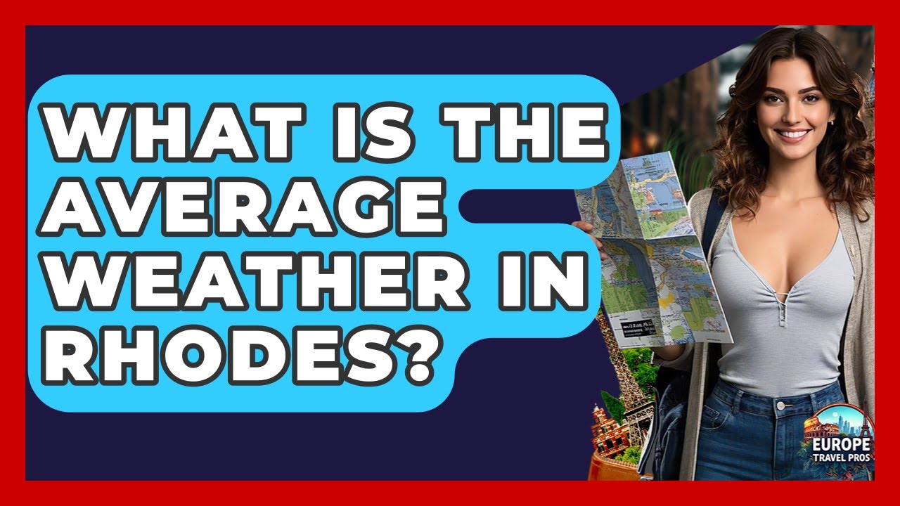 What Is The Average Weather In Rhodes? - Europe Travel Pros