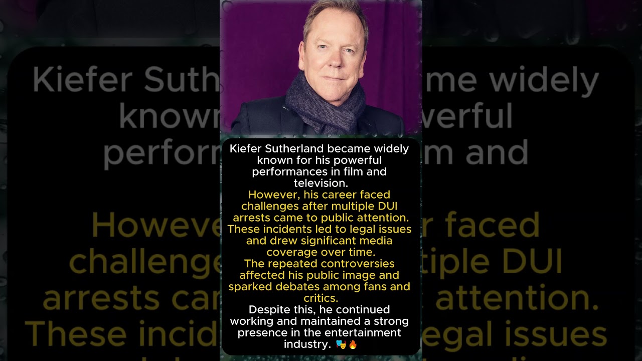 🎬 Kiefer Sutherland &ndash; DUI Arrests & Legal Issues 🚨⚖️