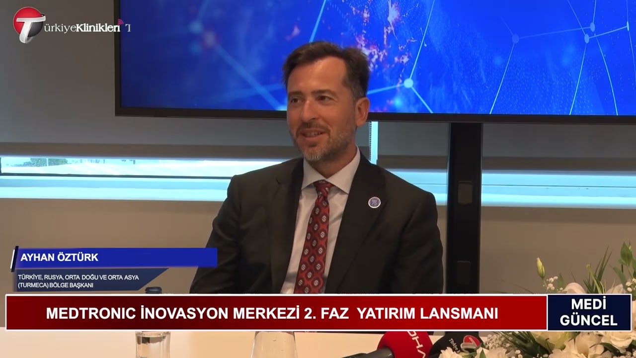 MEDTRONIC İNOVASYON MERKEZİ 2. FAZ YATIRIM LANSMANI | MEDİGÜNCEL