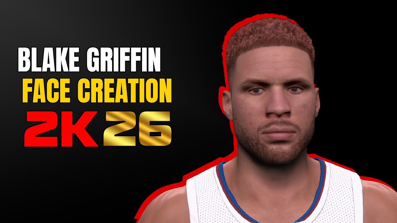 Blake Griffin Face Creation NBA 2K26
