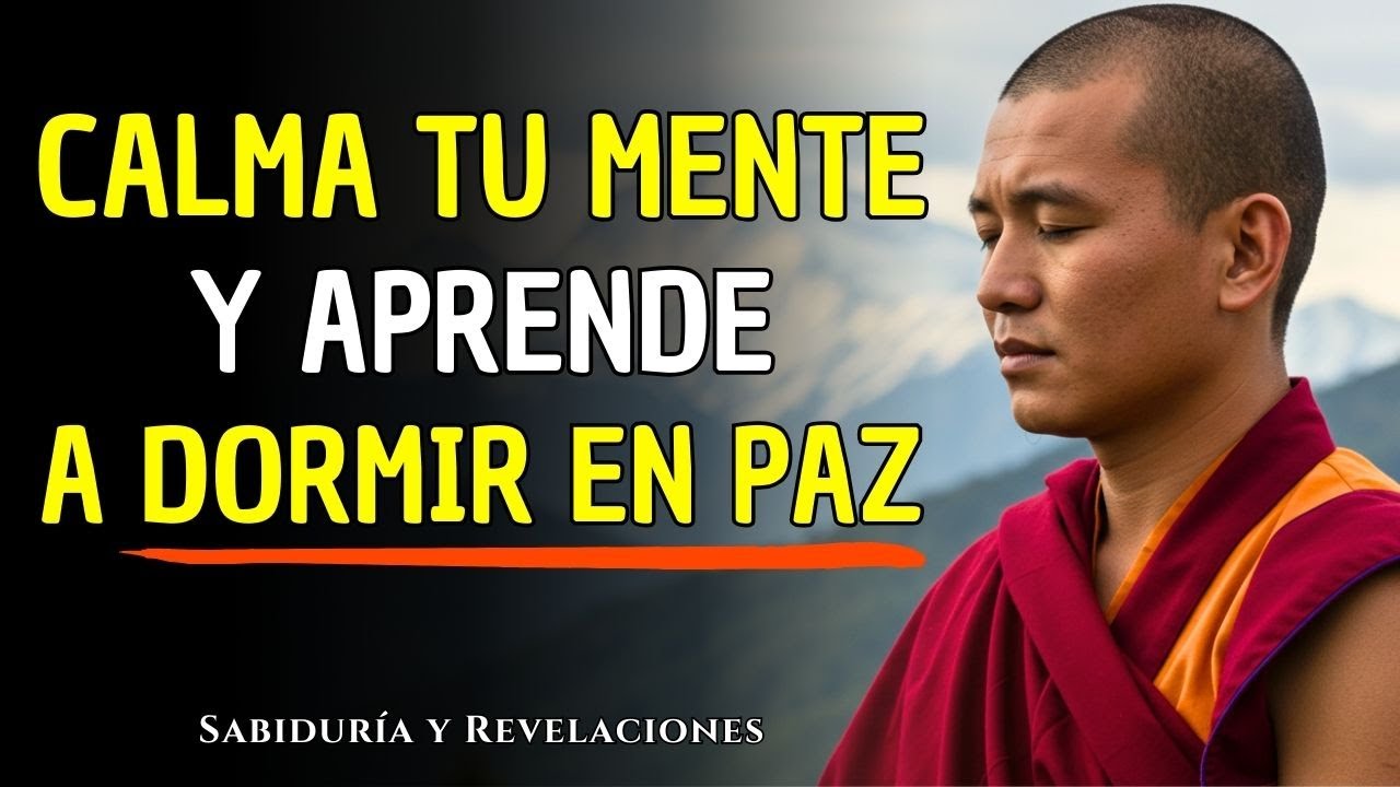 CALMA TU MENTE Y APRENDE A DORMIR EN PAZ | 7 Técnicas Budistas