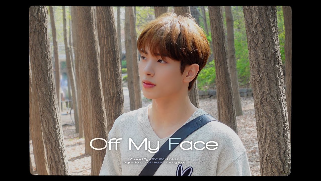 ATBO(에이티비오) : 류준민 - Justin Bieber 'Off My Face' COVER
