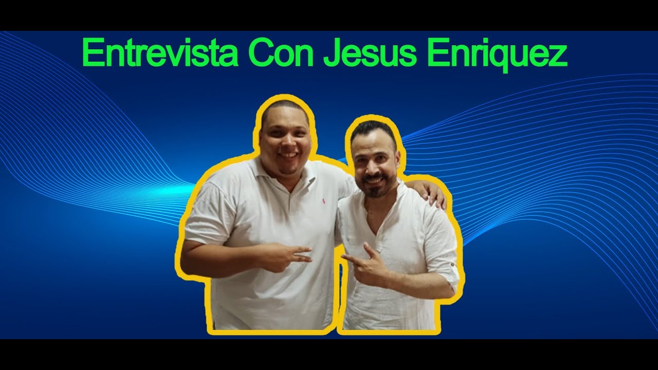 Entrevista Con Jesús Enríquez