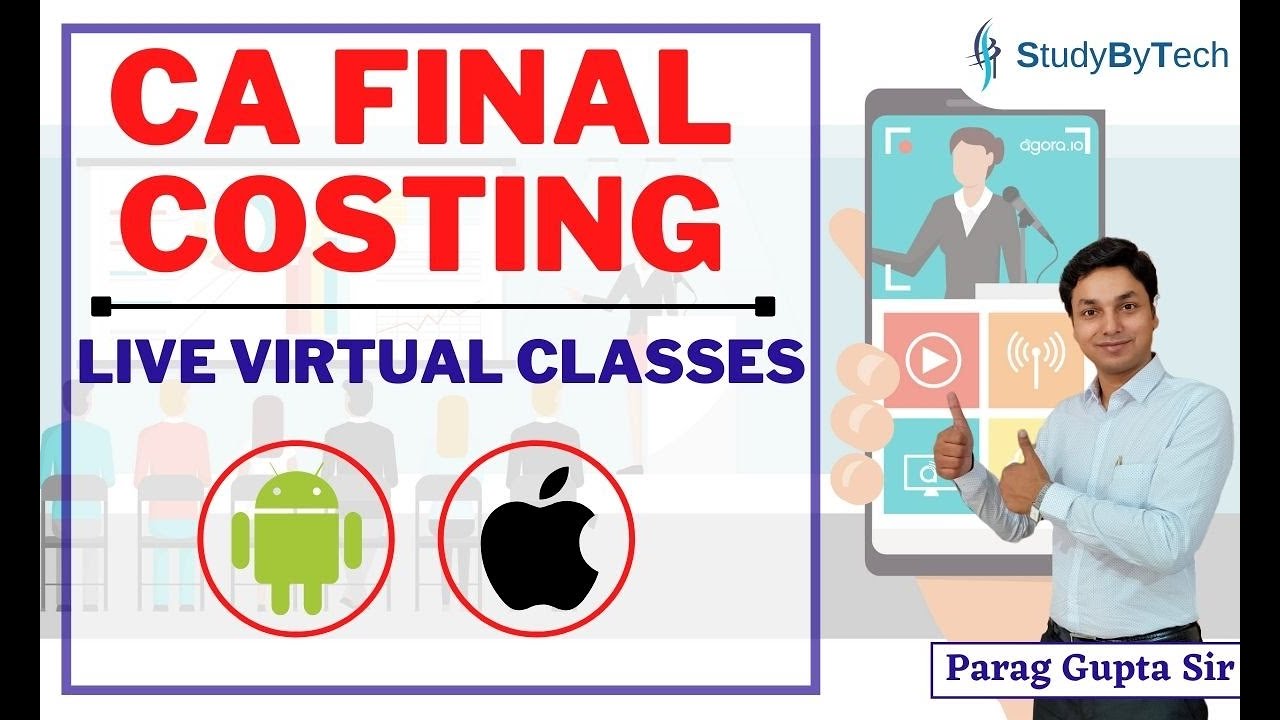 Parag Gupta | Live Virtual Classes-iOS/Android & CA Final Costing Pendrive classes