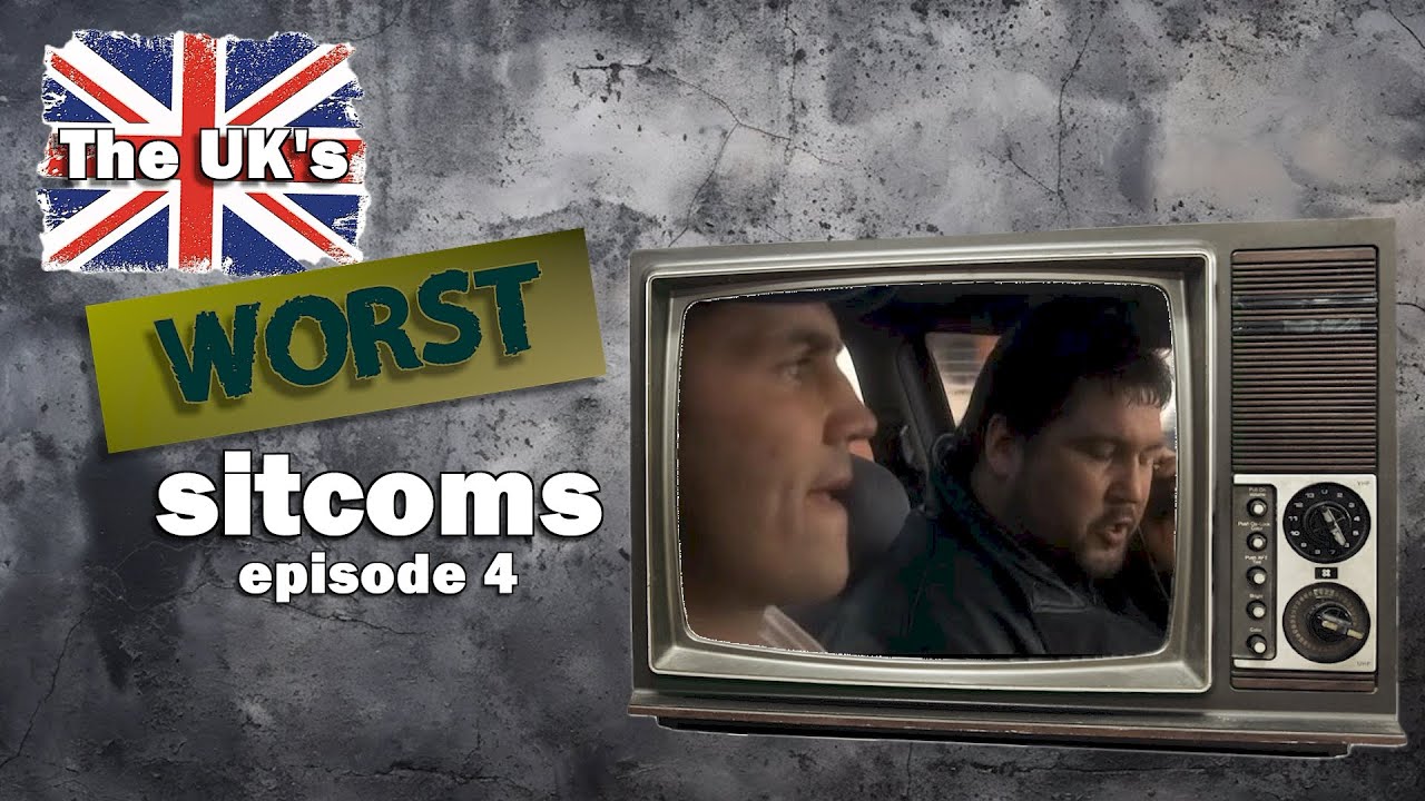 The UK&rsquo;s Worst Sitcoms &ndash; Episode 4