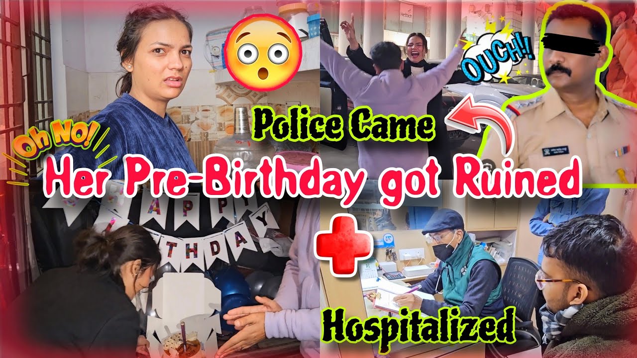 My SURPRISE Got *RUINED* 😭❌ | Police Came 🤦🏻‍♀️| Ayush Got HOSPITALISED 🏥 | Sab Barbaad Ho Gaya 💔
