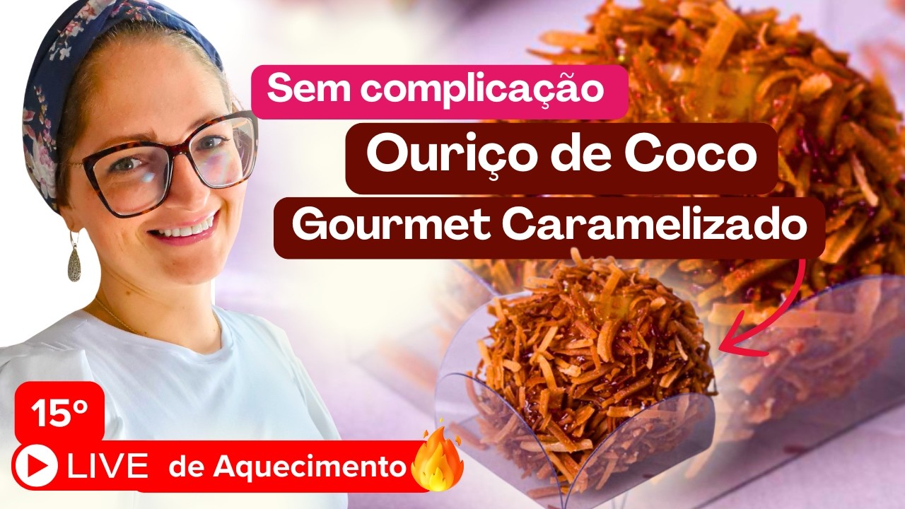 LIVE 15 | Ouriço de Coco Caramelizado Perfeito + VARIAÇÃO SURPRESA!