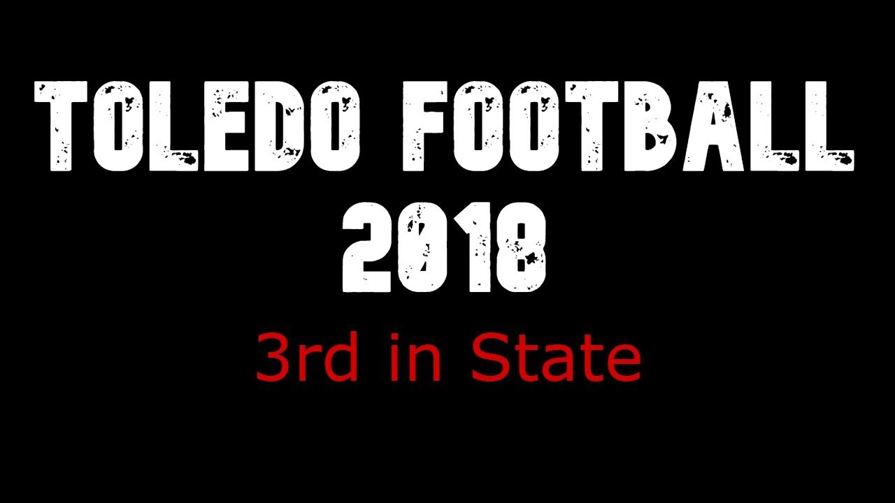 2018 - Toledo Football Highlights
