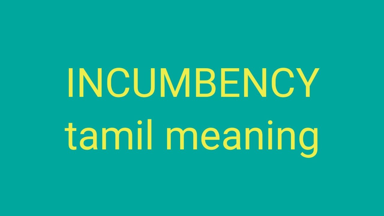INCUMBENCY tamil meaning/sasikumar