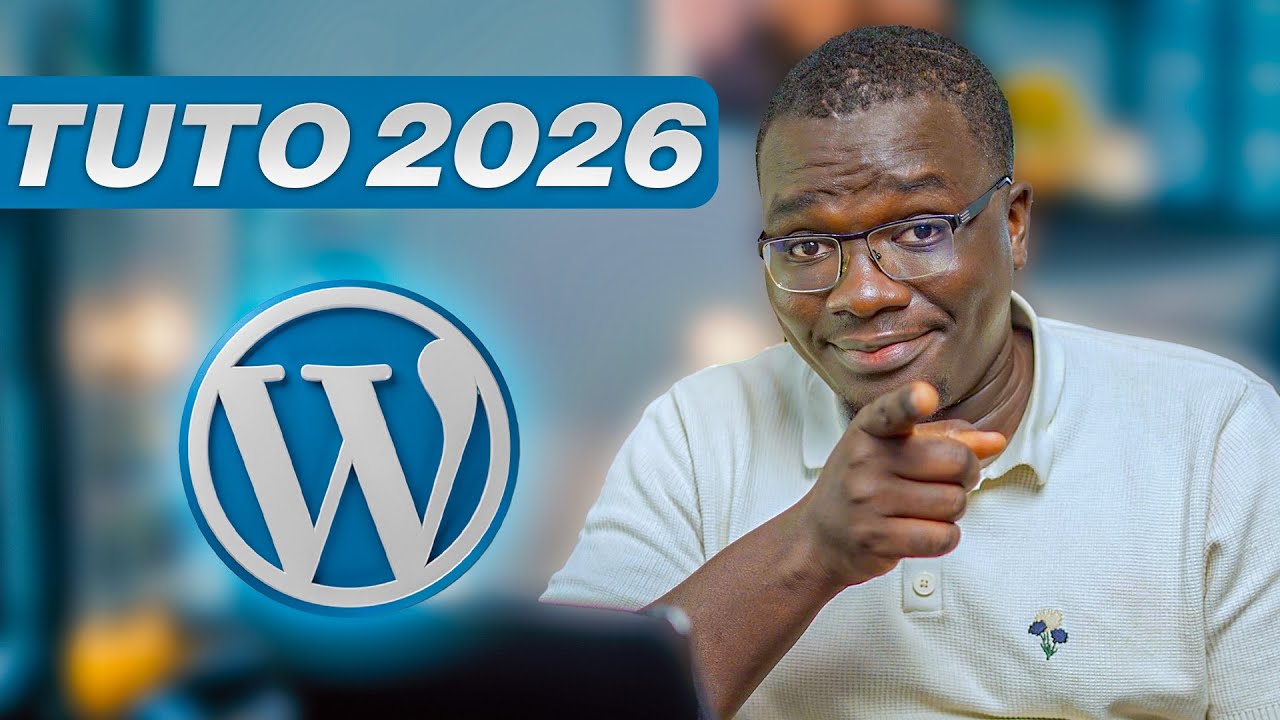 Comment créer un site Wordpress en 2026 (Tutoriel Débutant)