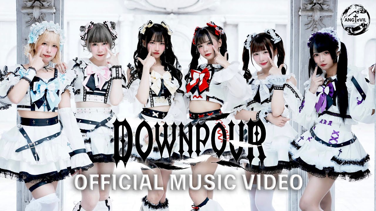 ANGeVIL✟ / Downpour【MV Official】