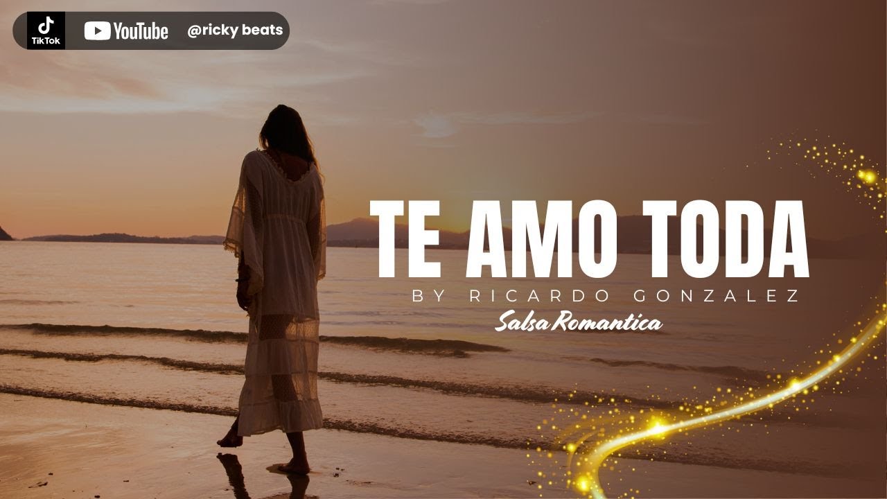 Te Amo Toda | Salsa Romantica