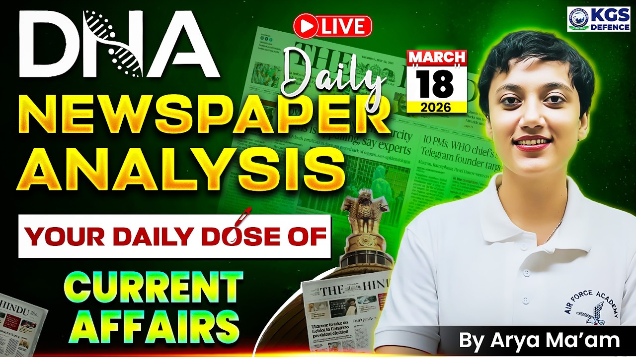 18 March 2026 Newspaper Analysis | March Daily Current Affairs 2026 for Defence Exam | Arya Mam